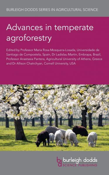 Advances in temperate agroforestry