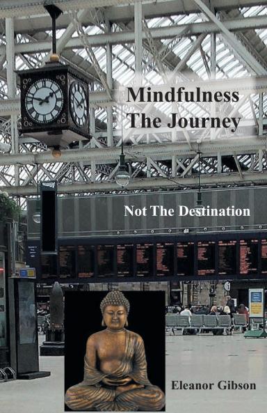 Mindfulness The Journey Not The Destination