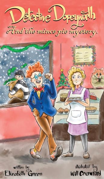 Detective Dopeyworth and the Mince Pie Mystery