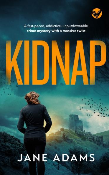 KIDNAP a fast-paced addictive unputdownable crime mystery with a massive twist