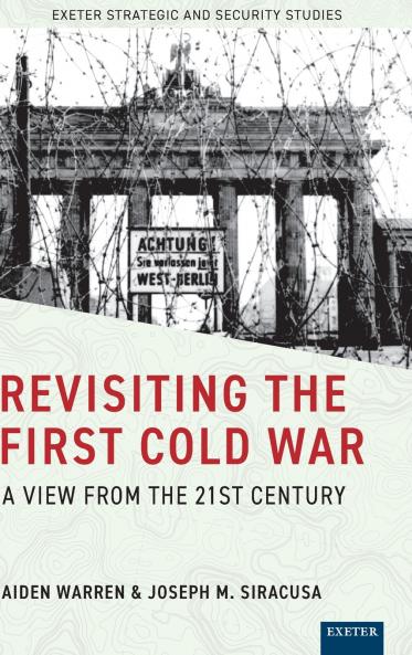 Revisiting the First Cold War