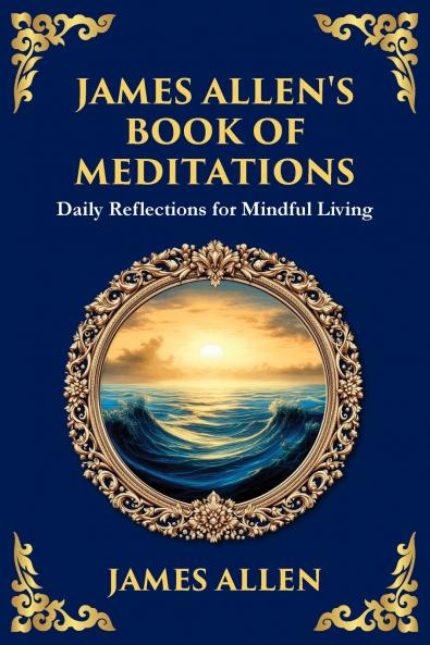 James Allen's Book of Meditations
