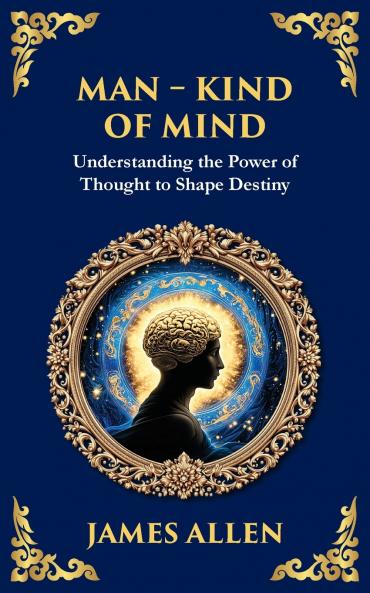 Man - King of Mind Body & Soul