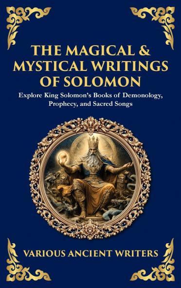 The Magical & Mystical Writings of Solomon
