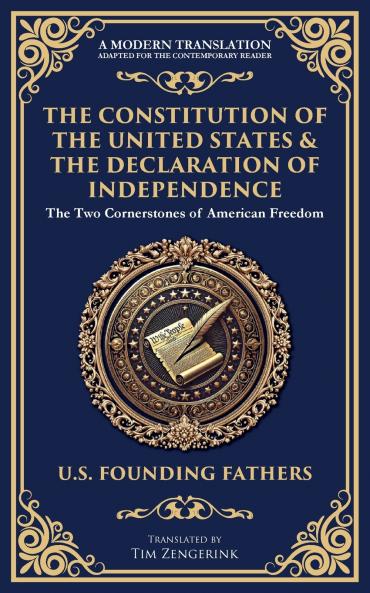 The Constitution of the United States & The Declaration of Independence