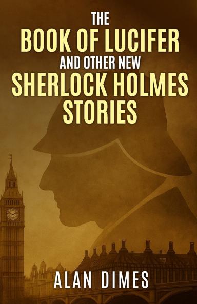 The Book of Lucifer and Other New Sherlock Holmes Stories