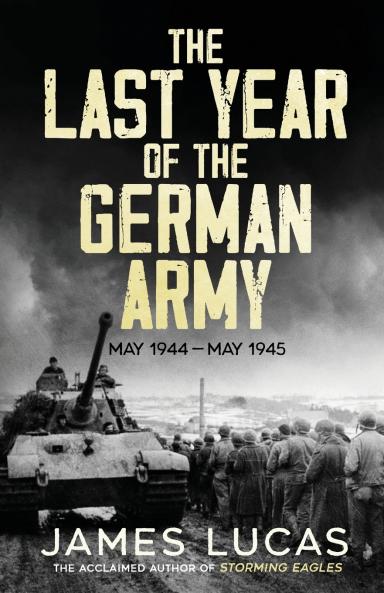 The Last Year of the German Army