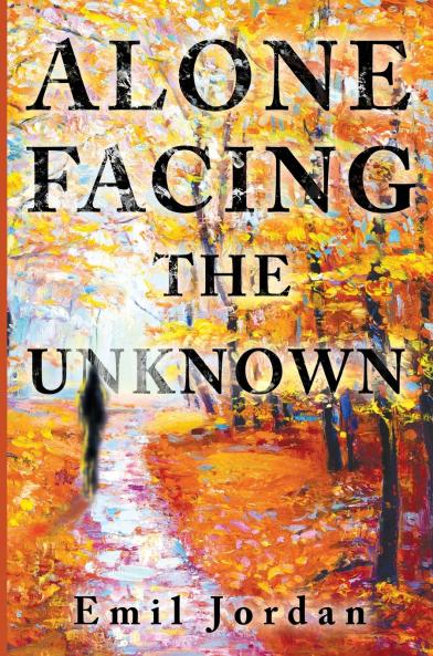 Alone Facing The Unknown