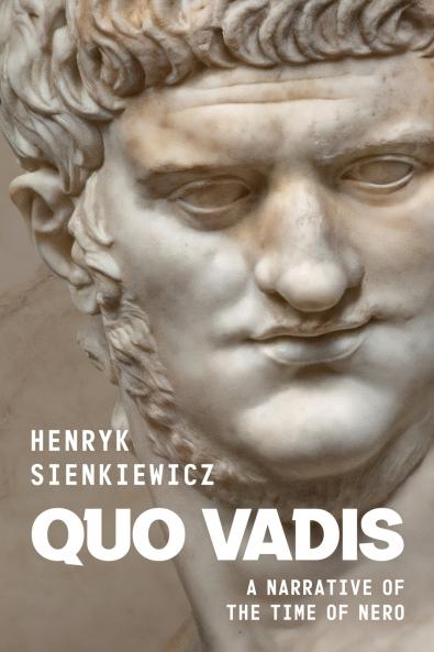 Quo Vadis by Henryk Sienkiewicz