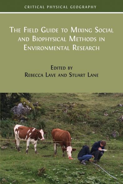 The Field Guide to Mixing Social and Biophysical Methods in Environmental Research