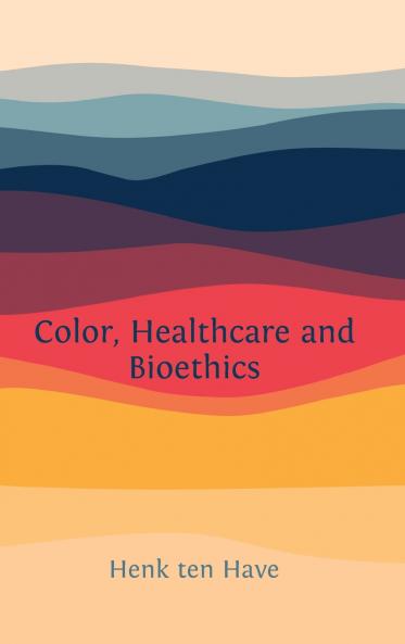Color Healthcare and Bioethics