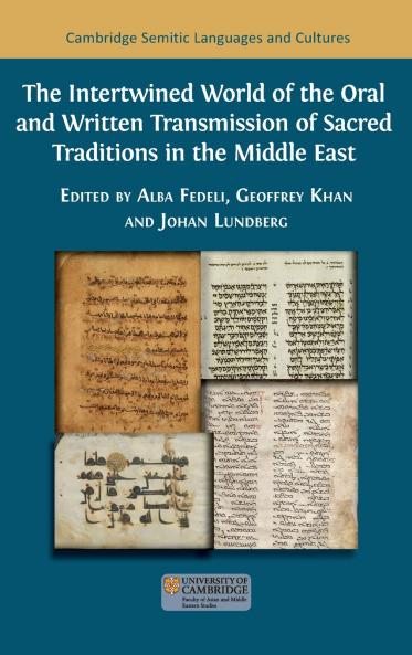 The Intertwined World of the Oral and Written Transmission of Sacred Traditions in the Middle East