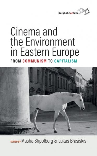 Cinema and the Environment in Eastern Europe