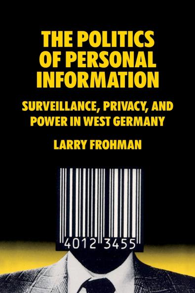 The Politics of Personal Information