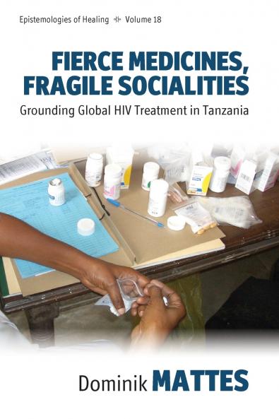 Fierce Medicines Fragile Socialities