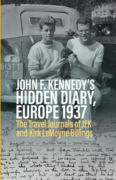 John F. Kennedy's Hidden Diary Europe 1937