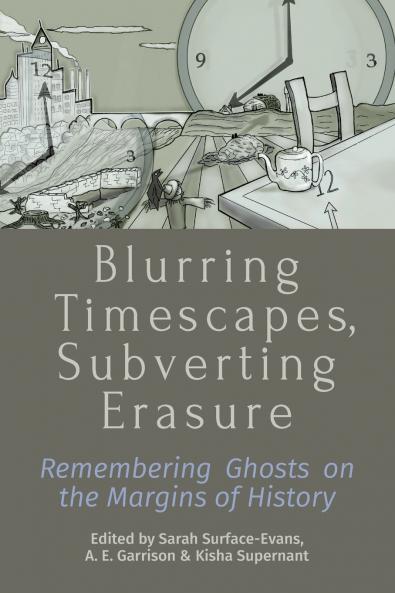 Blurring Timescapes Subverting Erasure