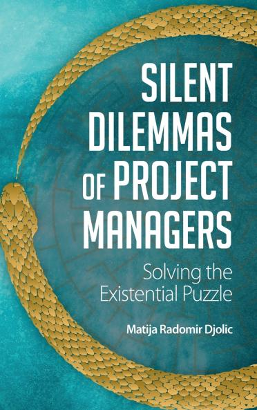 Silent Dilemmas of Project Managers