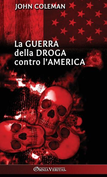 La guerra della droga contro l'America
