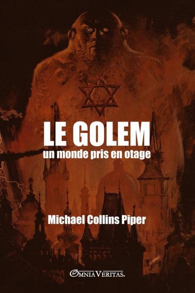 Le Golem - un monde pris en otage