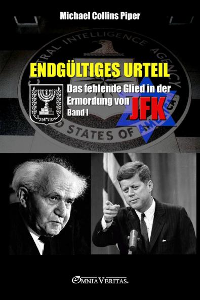 Endgültiges Urteil I - Das fehlende Glied in der Ermordung von JFK
