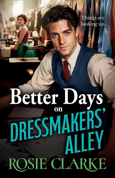 Better Days on Dressmakers' Alley