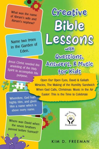 Creative Bible Lessons With Questions Answers & Music for Kids
