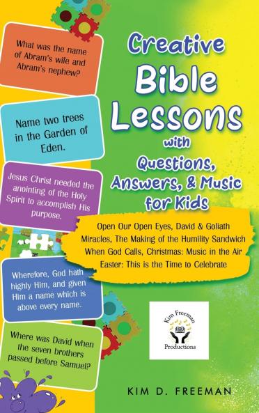 Creative Bible Lessons With Questions Answers & Music for Kids