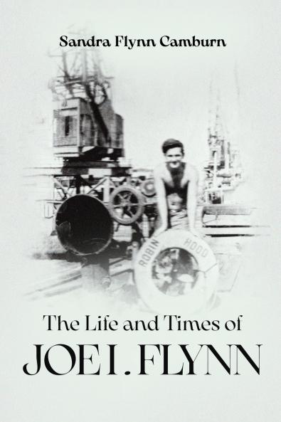 The Life and Times of Joe I. Flynn