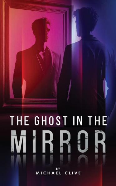 The Ghost in the Mirror