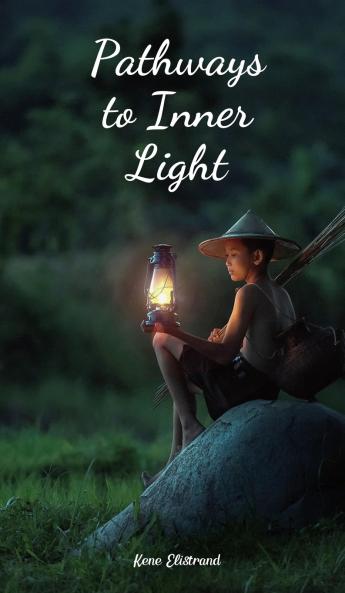 Pathways to Inner Light