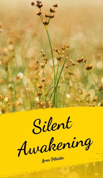 Silent Awakening