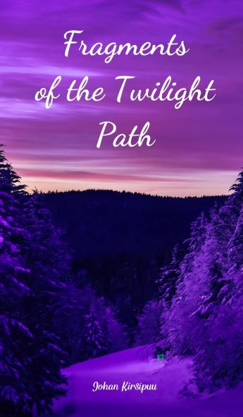 Fragments of the Twilight Path