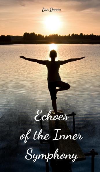 Echoes of the Inner Symphony
