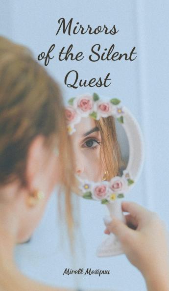 Mirrors of the Silent Quest