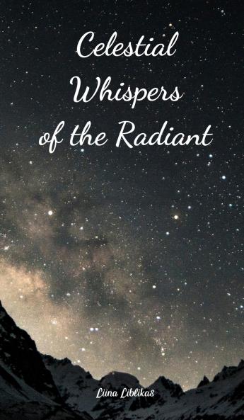 Celestial Whispers of the Radiant