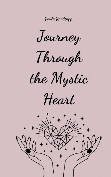 Journey Through the Mystic Heart
