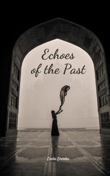 Echoes of the Past
