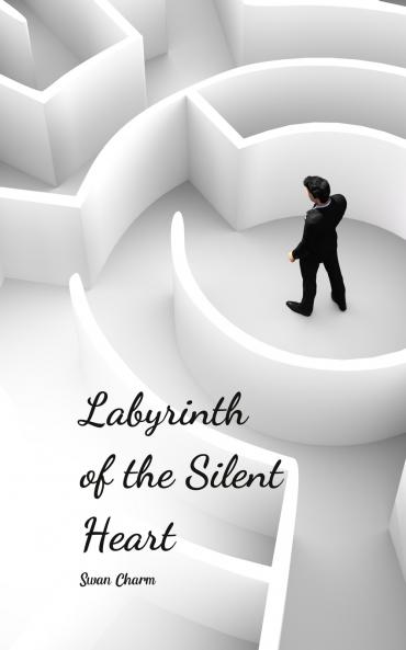 Labyrinth of the Silent Heart