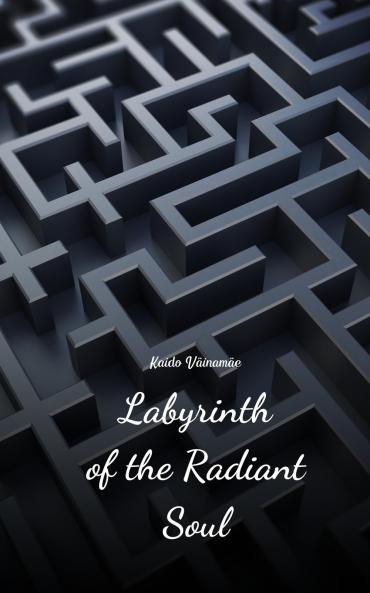 Labyrinth of the Radiant Soul