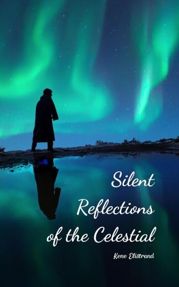 Silent Reflections of the Celestial