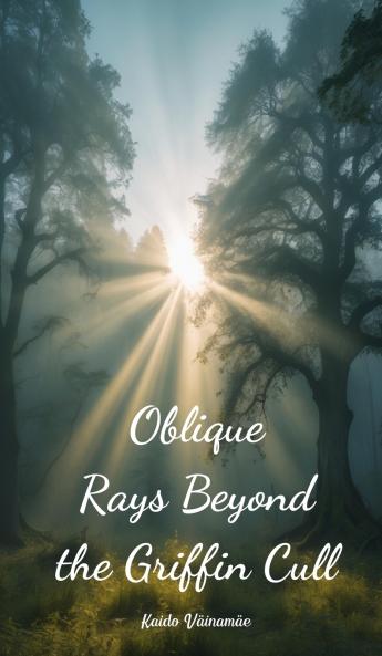 Oblique Rays Beyond the Griffin Cull