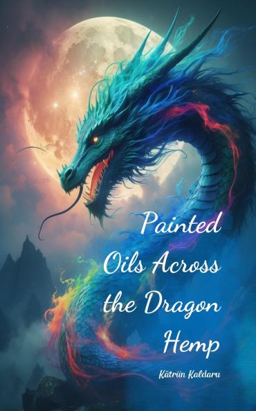 Painted Oils Across the Dragon Hemp