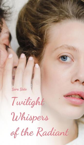 Twilight Whispers of the Radiant