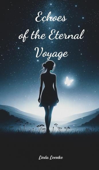 Echoes of the Eternal Voyage