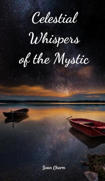 Celestial Whispers of the Mystic