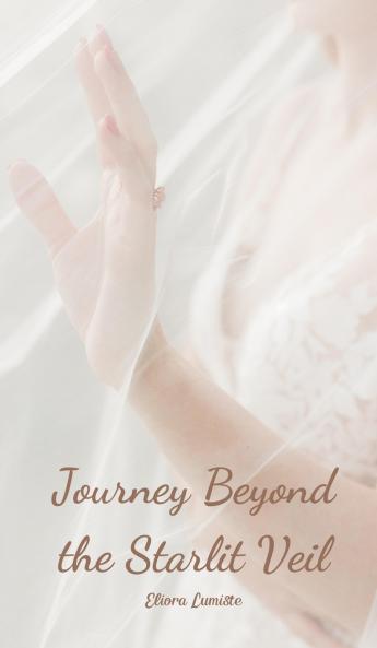 Journey Beyond the Starlit Veil