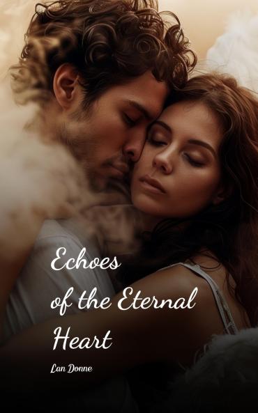 Echoes of the Eternal Heart