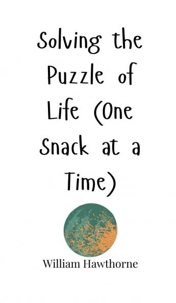 Solving the Puzzle of Life (One Snack at a Time)