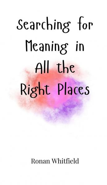 Searching for Meaning in All the Right Places